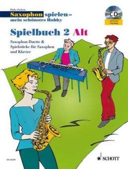 Saxophon spielen mein schönstes Hobby Spielbuch Band 2 (+CD)