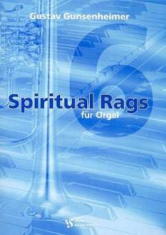 6 spiritual Rags : für Orgel