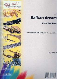 Balkan Dream : pour trompette (en sib et en ut)
