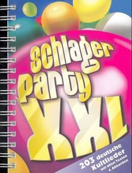 Schlagerparty XXL : Liederbuch
