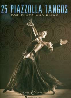 25 Piazzolla Tangos für Flöte und Klavier