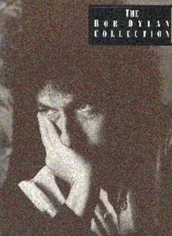 THE BOB DYLAN COLLECTION : SONGBOOK