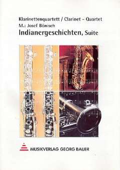 Indianergeschichten (Suite für 4 Klarinetten) - Klar.-Quartett