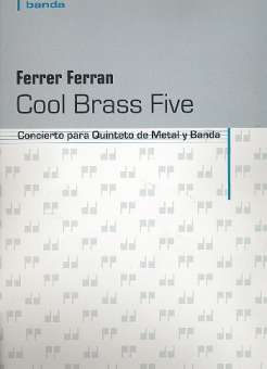 Cool Brass Five : für 2 Trompeten, Horn,