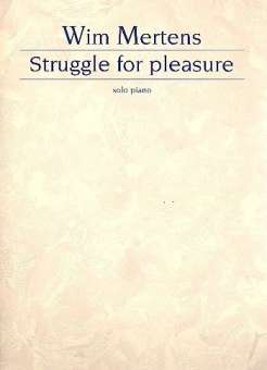 Struggle for Pleasure : for piano