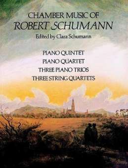 Chamber Music of Robert Schumann :
