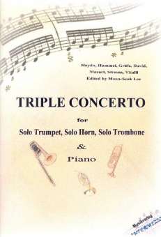 Tripelkonzert für Horn, Trompete, Posaune und Blasorchester :