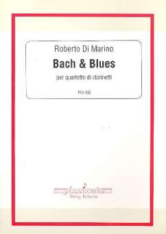 Bach and Blues : für 4 Klarinetten