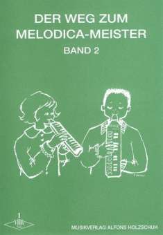 Der Weg zum Melodica-Meister Band 2