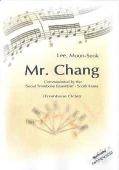 Mr. Chang : für 7 Posaunen und Bassposaune
