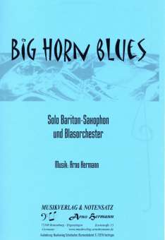 Big Horn Blues (Solo für Bariton-Saxophon)