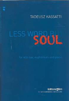 Less Word but Soul : for alto saxophone,