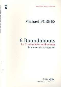 6 Roundabouts : for 2 tubas (euphoniums)