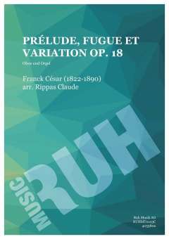 Prélude, Fugue et Variation op. 18