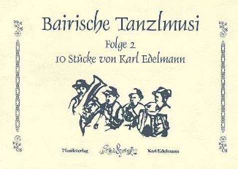 Bairische Tanzlmusi Band 2
