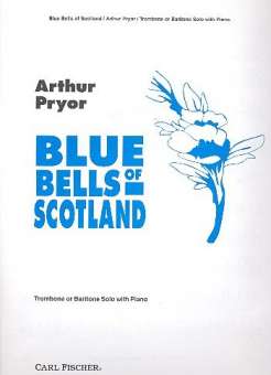 Blue Bells of Scotland (Posaune oder Bariton mit Klavierbegleitung)