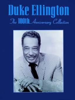 Duke Ellington : The 100th Anniversary