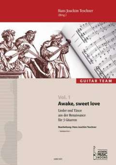 Awake sweet Love : Lieder und