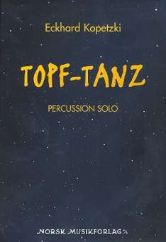 Topf-Tanz : for percussion solo