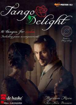 Tango Delight (+CD) : für Violine und Klavier