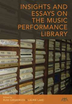 Insights and Essays on the Music Perf. Library