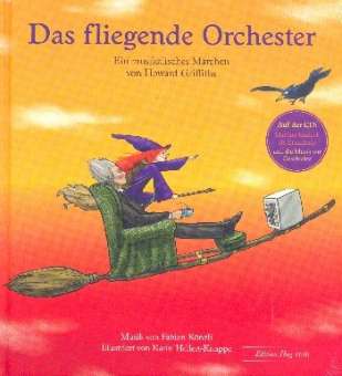Das fliegende Orchester (+CD) :
