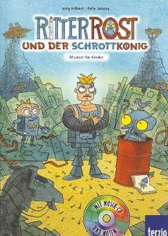 Ritter Rost und der Schrottkönig (+CD)