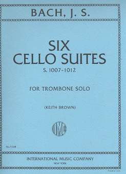 6 Cello Suites : for trombone solo