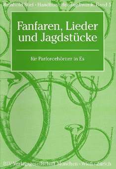Handbuch der Jagdmusik, Band 5 - Fanfaren, Lieder und Jagdstücke
