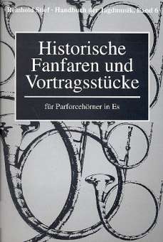 Handbuch der Jagdmusik, Band 6 - Historische Fanfaren und Vortragsstücke