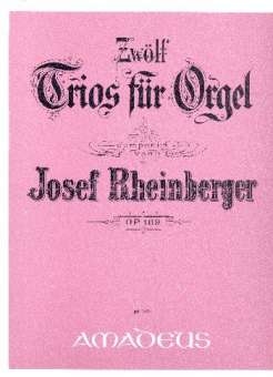 12 Trios op.189 - für Orgel