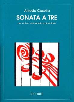 A. Casella : Sonata A Tre