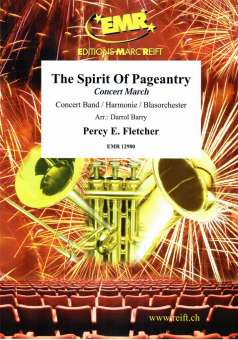 The Spirit Of Pageantry  Concert March