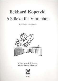 6 Stücke für Vibraphon