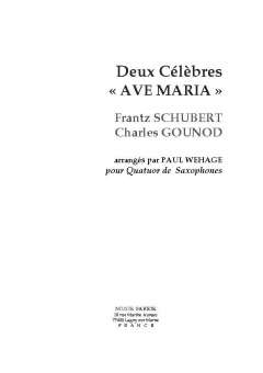Zwei berühmte Ave Maria von Bach/Gounod und Schubert für Sax.-Quartett (SATB)