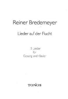Bredemeyer : Lieder auf der Flucht