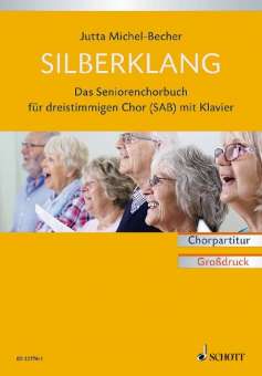 Silberklang - Das Seniorenchorbuch :