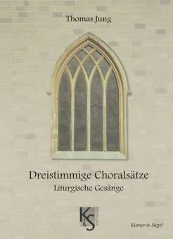Dreistimmige Choralsätze - Liturgische Gesänge für gem Chor (SAM) a cappella Partitur