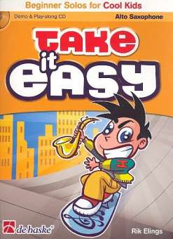 Take it easy (+CD) : for alto saxophone