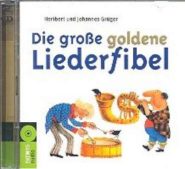 Die große goldene Liederfibel : 2 CDs