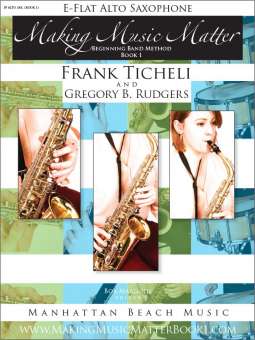 Making Music Matter - Book 1 (english) - Eb Alto Saxophone