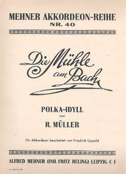 Die Mühle am Bach Polka-Idyll