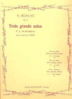 KUHLAU, Friedrich : TROIS GRANDS SOLOS OPUS 57 Nø3 EN SOL MAJEUR