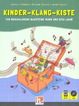 Kinder-Klang-Kiste 140 musikalische Bausteine rund ums Kita-Jahr