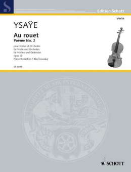 Au rouet op.13 für Violine und Orchester