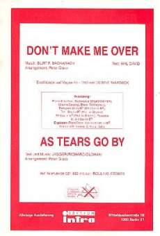 Don't make me over  und  As Tears go by: