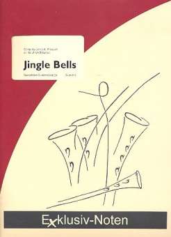 Jingle Bells: für 4-5 Saxophone