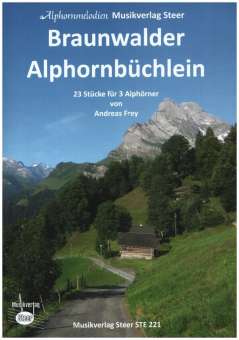 Braunwalder Alphornbüchlein (Alphornedition)