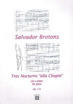 3 Nocturnes alla Chopin op.116