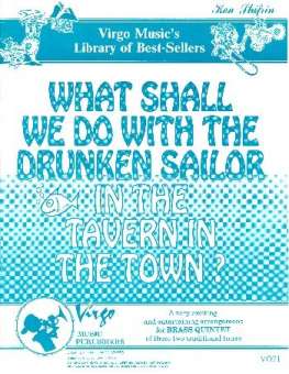 What shall we do with the drunken Sailor in the Tavern on the Town :